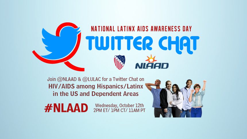 We’ll Defeat AIDS Con Ganas: #NLAAD Twitter Chat