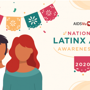 AIDSVu Recognizes National Latinx AIDS Awareness Day