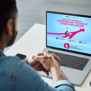 NLAAD Announces 2025 Webinar Series with Special Focus on Latinos Accessing HIV Testing