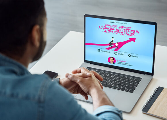 NLAAD Announces 2025 Webinar Series with Special Focus on Latinos Accessing HIV Testing